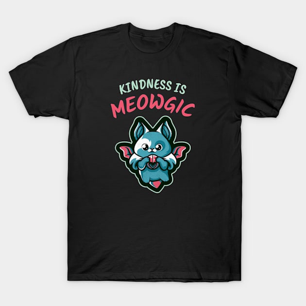 Kindness is Meowgic! Cute Little Kitty T-Shirt by Johan13